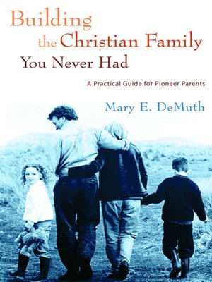 cover image of Building the Christian Family You Never Had